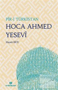 Pir-i Türkistan Hoca Ahmed Yesevi