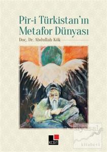 Pir-i Türkistan'ın Metafor Dünyası