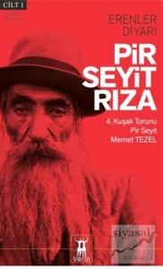 Pir Seyit Rıza - Erenler Diyarı Cilt 1