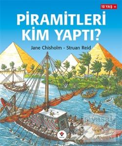 Piramitleri Kim Yaptı?