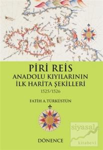 Piri Reis Anadolu Kıyılarının İlk Harita Şekilleri