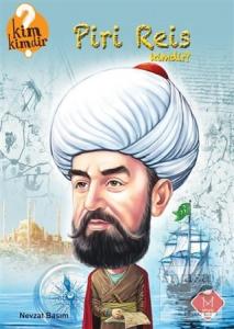 Piri Reis Kimdir?