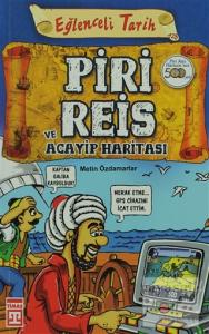 Piri Reis ve Acayip Haritası