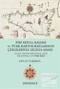 Piri Reis'in Kalemi ve Türk Kartograflarının Çizgileriyle Sicilya Adası