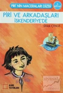 Piri ve Arkadaşları İskenderiye'de