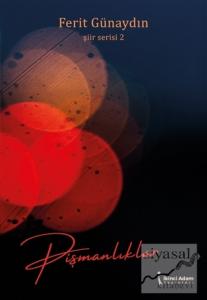 Pişmanlıklar - Şiir Serisi 2