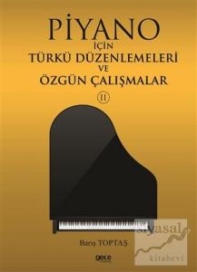 Piyano İçin Türkü Düzenlemeleri ve Özgün Çalışmalar 2
