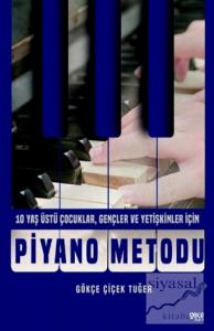 Piyano Metodu - 10 Yaş Üstü Çocuklar, Gençler ve Yetişkinler İçin
