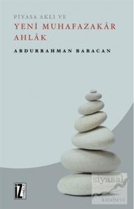 Piyasa Aklı ve Yeni Muhafazakar Ahlak