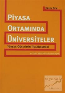 Piyasa Ortamında Üniversiteler  Yüksek Öğetimin Ticarileşmesi