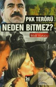PKK Terörü Neden Bitmez?