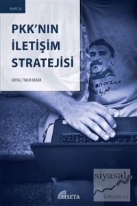 Pkk'nın İletişim Stratejisi