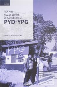 PKK'nın Kuzey Suriye Örgütlenmesi PYD-YPG