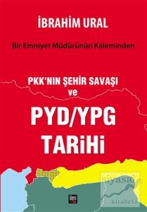 PKK'nın Şehir Savaşı ve PYD/YPG Tarihi
