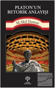 Platon'un Retorik Anlayışı