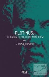 Plotinus: The Origin Of Western Mysticism