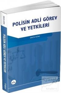 Polisin Adli Görev ve Yetkileri