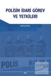 Polisin İdari Görev ve Yetkileri