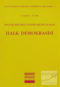 Politik Bir Örgütlenme Biçimi Olarak Halk Demokrasisi