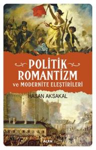 Politik Romantizm ve Modernite Eleştirileri