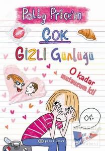 Polly Price'in Çok Gizli Günlüğü: O Kadar Mutsuzum Ki!
