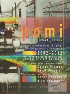 Pomi - Potansiyel Mimarlık İşliği  / Studio For Potential Architecture