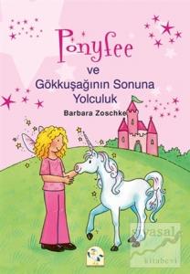 Ponyfee ve Gökkuşağının Sonuna Yolculuk