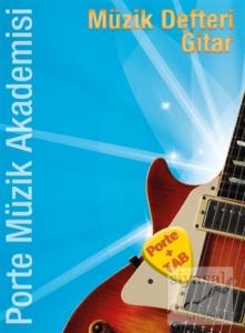 Porte Müzik Akademisi Müzik Defteri Gitar
