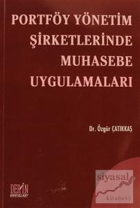 Portföy Yönetim Şirketlerinde Muhasebe Uygulamaları