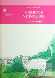 Pos Bıyık ve İnce Bel