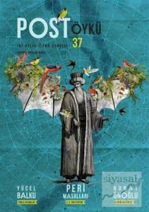 Post Öykü İki Aylık Öykü Dergisi Sayı: 37 Kasım - Aralık 2020