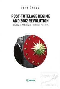 Post - Tutelage Regime and 2002 Revolution