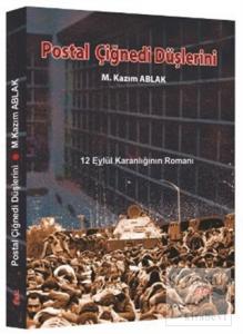 Postal Çiğnedi Düşlerini