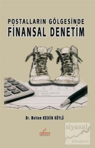 Postalların Gölgesinde Finansal Denetim