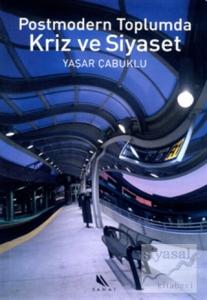 Postmodern Toplumda Kriz ve Siyaset