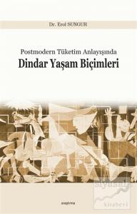 Postmodern Tüketim Anlayışında Dindar Yaşam Biçimleri