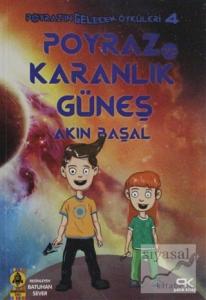 Poyraz ve Karanlık Güneş - Poyraz'ın Gelecek Öyküleri 4