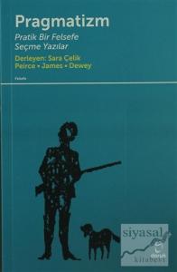 Pragmatizm Pratik Bir Felsefe Pragmatizm Pratik Bir Felsefe