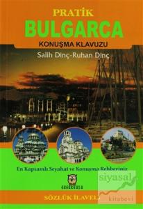Pratik Bulgarca Konuşma Klavuzu (Sözlük İlaveli)