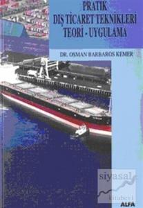 Pratik Dış Ticaret Teknikleri Teori - Uygulama