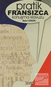 Pratik Fransızca Konuşma Kılavuzu