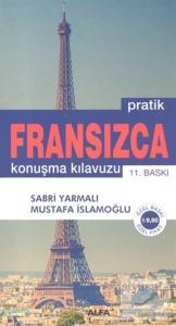 Pratik Fransızca Konuşma Kılavuzu