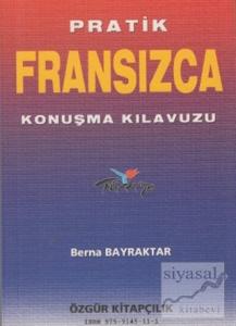 Pratik Fransızca Konuşma Klavuzu