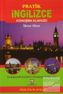Pratik İngilizce Konuşma Klavuzu (Sözlük İlaveli)