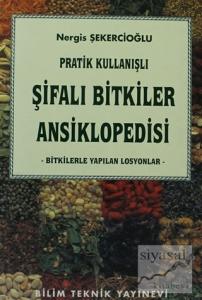 Pratik Kullanışlı Şifalı Bitkiler Ansiklopedisi