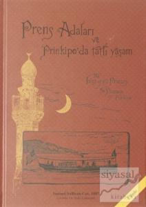 Prens Adaları ve Prinkipo'da Tatlı Yaşam (Ciltli)
