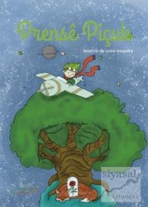 Prense Piçuk / Küçük Prens (Türkçe-Kürtçe)