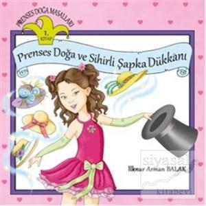 Prenses Doğa ve Sihirli Şapka Dükkanı