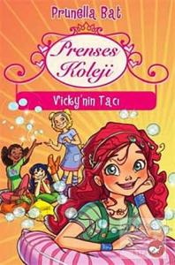 Prenses Koleji 1 - Vicky'nin Tacı