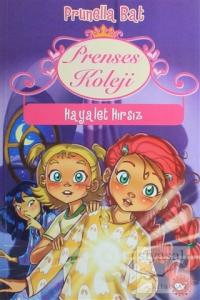 Prenses Koleji 7 - Hayalet Hırsız